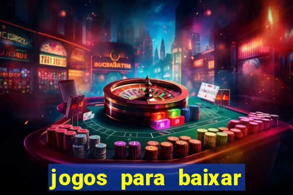 jogos para baixar que ganha dinheiro